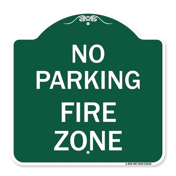 Signmission Designer Series Sign-No Parking Fire Zone, Green & White Aluminum Sign, 18" x 18", GW-1818-23616 A-DES-GW-1818-23616 - main